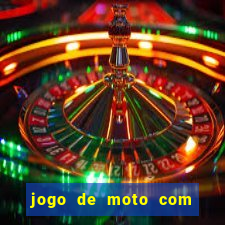 jogo de moto com dinheiro infinito